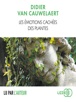 cover image of Les émotions cachées des plantes